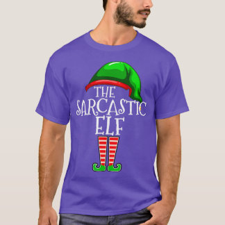 The Sarcastic Elf Family Matching Group Christmas T-Shirt