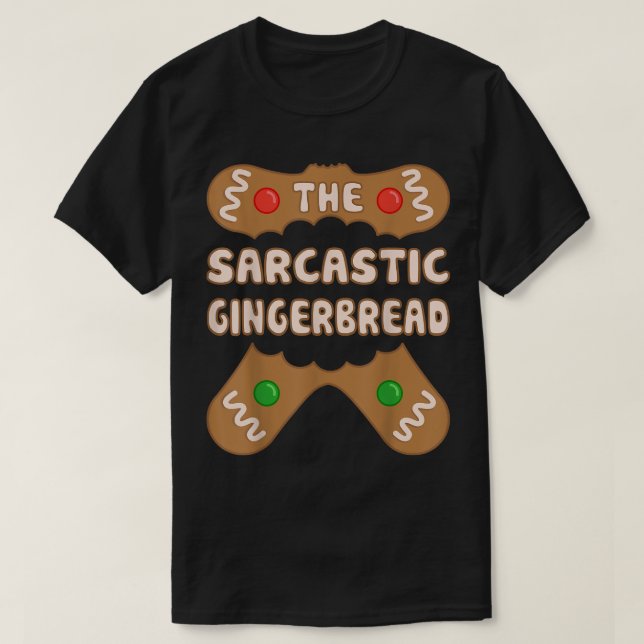 The Sarcastic Gingerbread, Family Matching Group C T-Shirt (Design Front)