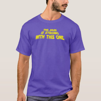 The Sass Is Strong Withhis One girl T-Shirt