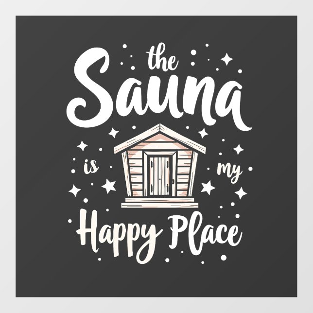 The Sauna is My Happy Place  (Sheet)