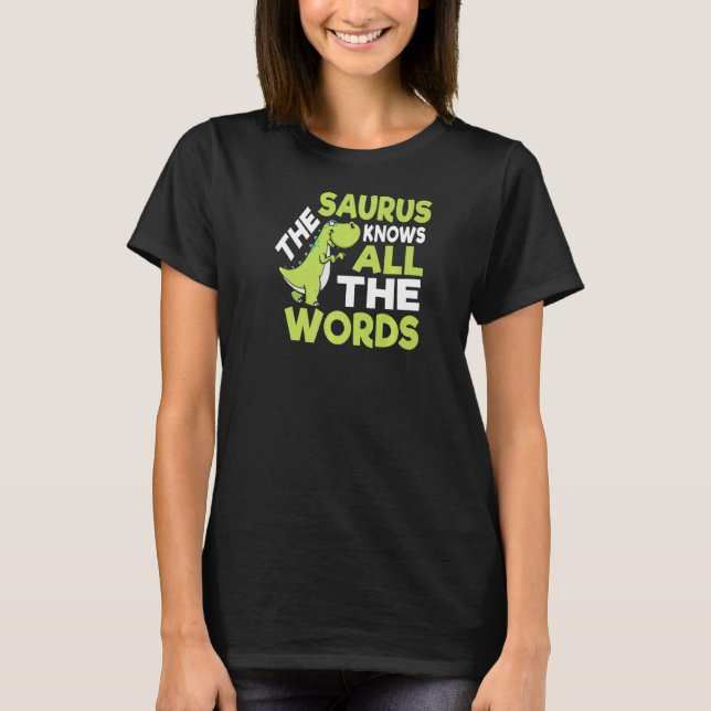 The Saurus Thesaurus Pun Dinosaur T-Shirt (Front)