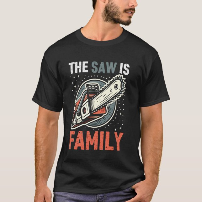 The Saw Is Family Chainsaw T-Shirt (Front)
