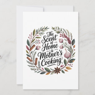 The Scent Of Home Is Mother's Cooking Holiday Card