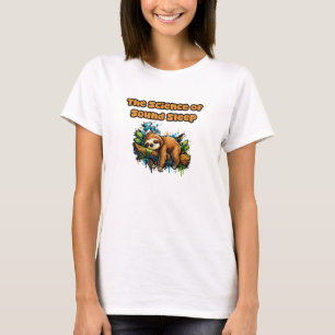 The Science of Sound Sleep Sleep Lab Humor T-Shirt