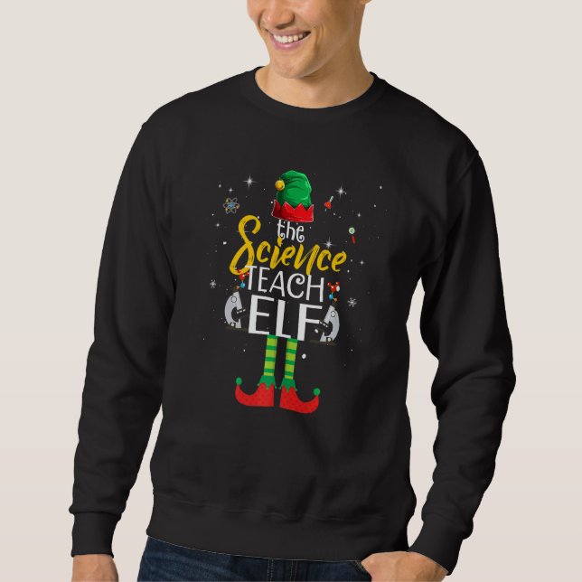 The Science Teach Elf Family Matching Group Christ Sweatshirt (Front)