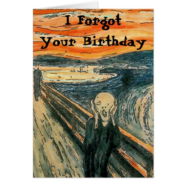 The ScreaI Forgot Your Birthday,m, add your text (Front)