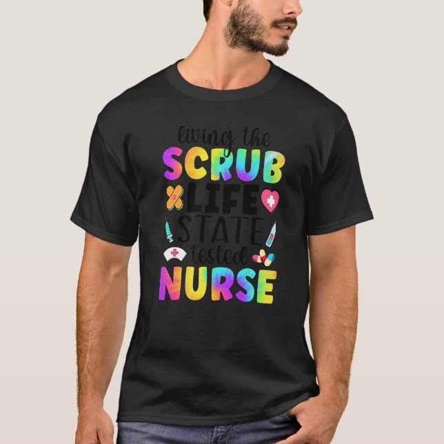 The Scrub Life STNA State Tested Nursing Assistant T-Shirt (Front)