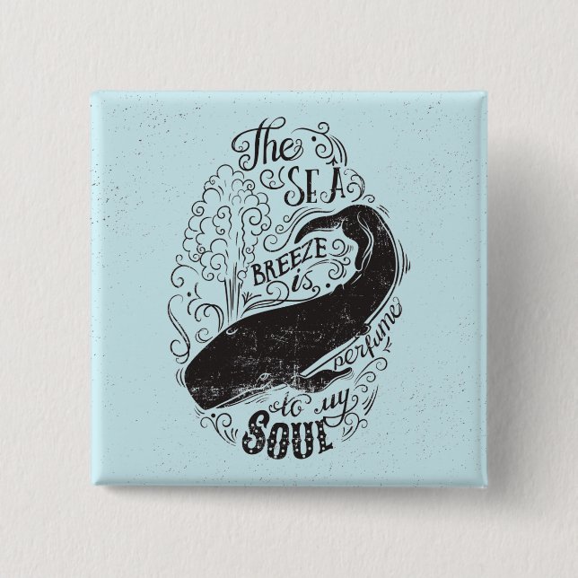 The Sea Breeze Is Perfume 15 Cm Square Badge (Front)