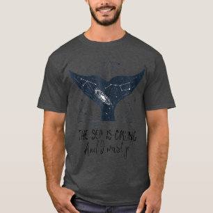 The Sea Is Calling I Must Go Whale Tshirt Orca