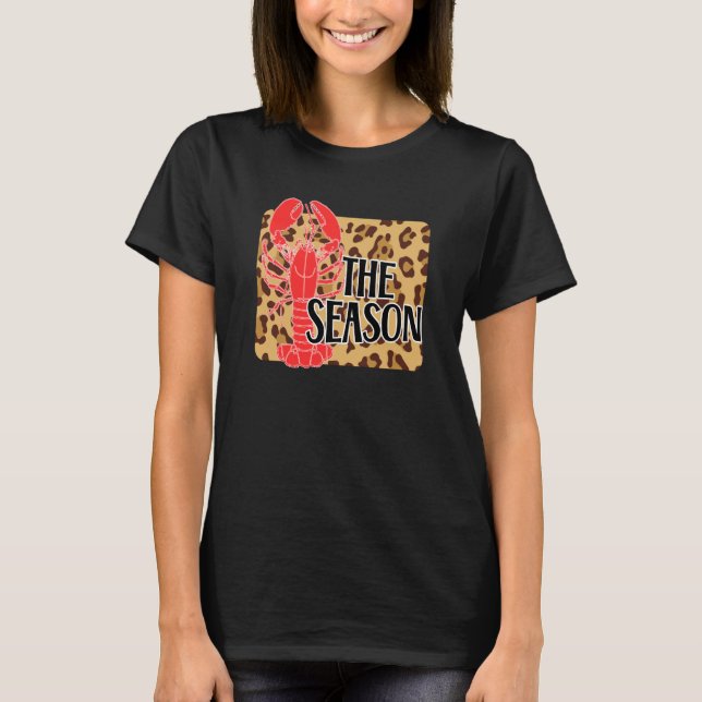The Season Crawfish Leopard Mardi Gras Carnival Fe T-Shirt (Front)