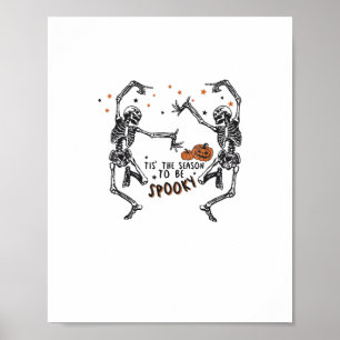 The Season To Be Spooky Spooky Halloween Creepy Ti Poster