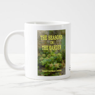 "The Seasons in the Garden" Large Coffee Mug