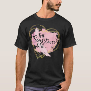 The Sensitive One Which Friend are You in your Fri T-Shirt