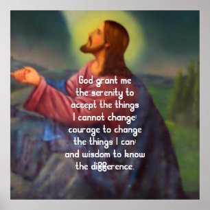 The Serenity Prayer With Jesus Christ Painting Poster