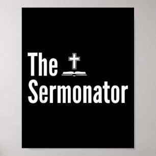 The Sermonator Shirt Funny Pastor Poster