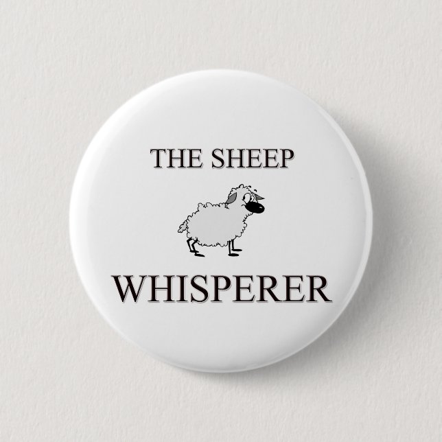 The Sheep Whisperer 6 Cm Round Badge (Front)