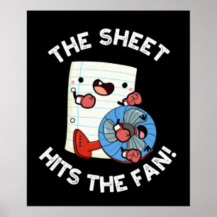 The Sheet Hits The Fan Funny Phrase Pun Dark BG Poster