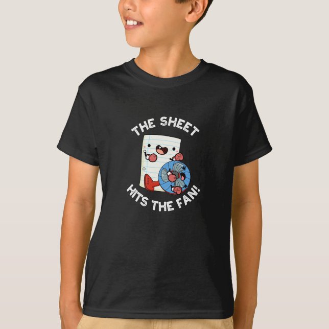 The Sheet Hits The Fan Funny Phrase Pun Dark BG T-Shirt (Front)
