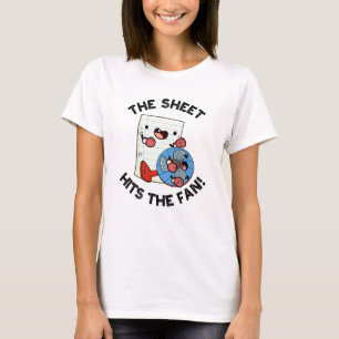 The Sheet Hits The Fan Funny Phrase Pun T-Shirt