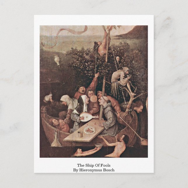 The Ship Of Fools . By Hieronymus Bosch Postcard (Front)