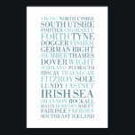 The Shipping Forecast, BBC Radio 4 Poster<br><div class="desc">Typographic representation of the iconic Shipping Forecast as heard on BBC Radio 4.</div>