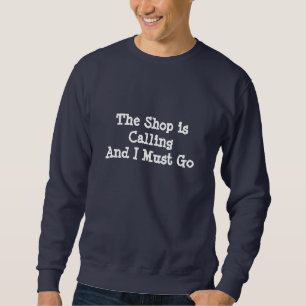 The Shop is Calling - Dark Sweatshirt