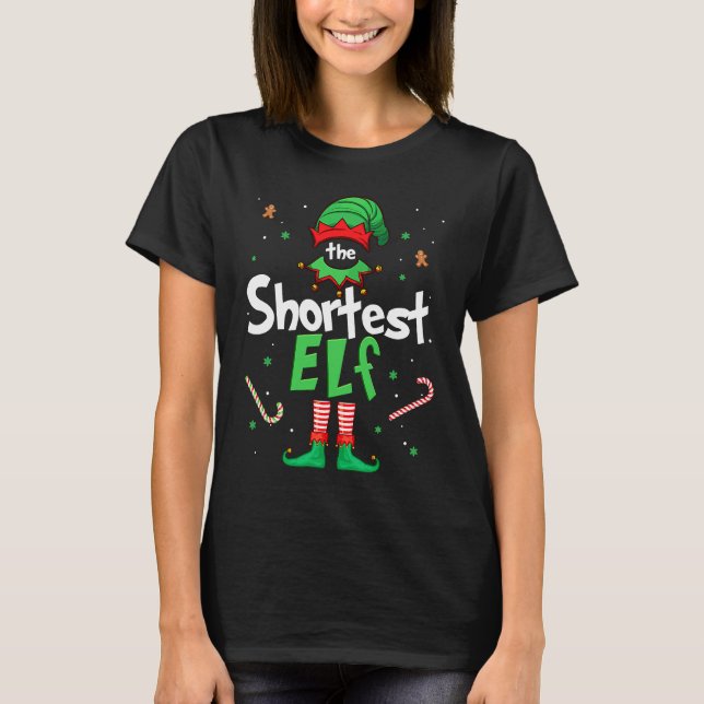 The Shortest Elf  Xmas Matching Christmas For Fami T-Shirt (Front)