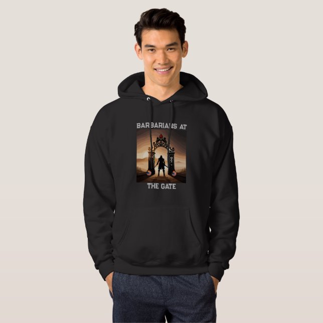 The Siege: Barbarians at Gates of America Hoodie (Front Full)