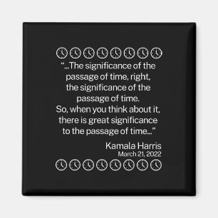 The Significance Of The Page Of Time Funny Kamala  Magnet