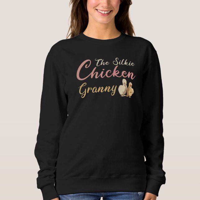 The Silkie Chicken Granny Sweatshirt (Front)
