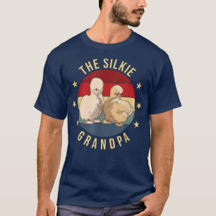 The Silkie Grandpa Farmer Dad Silkie Chicken T-Shirt