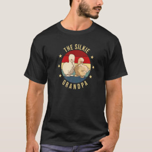 The Silkie Grandpa Farmer Dad Silkie Chicken T-Shirt