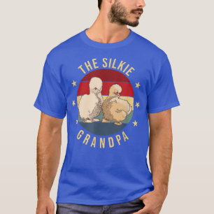 The Silkie Grandpa Farmer Dad Silkie Chicken T-Shirt