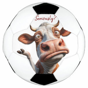 The Silly Cow - "Seriously?" Funny Quote Design Soccer Ball