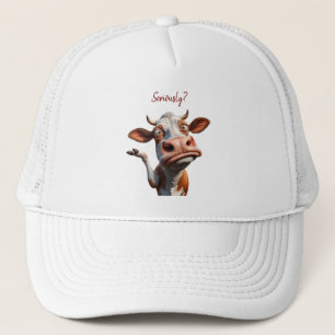The Silly Cow - "Seriously?" Funny Quote Design Trucker Hat