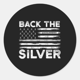 The Silver Dyslexia Awareness Flag Silver Ribbon Classic Round Sticker
