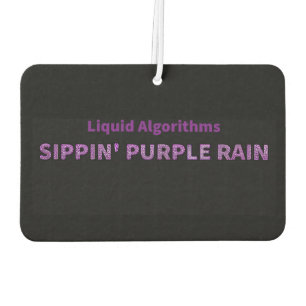 The Sippin’ Purple Rain Collection Air Freshner Car Air Freshener