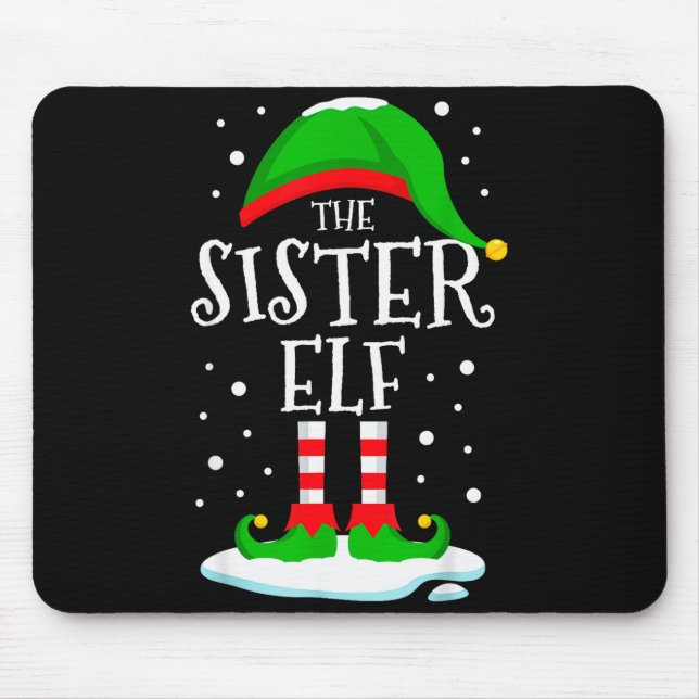 The Sister Elf Christmas Family Matching Xmas Grou Mouse Pad (Front)