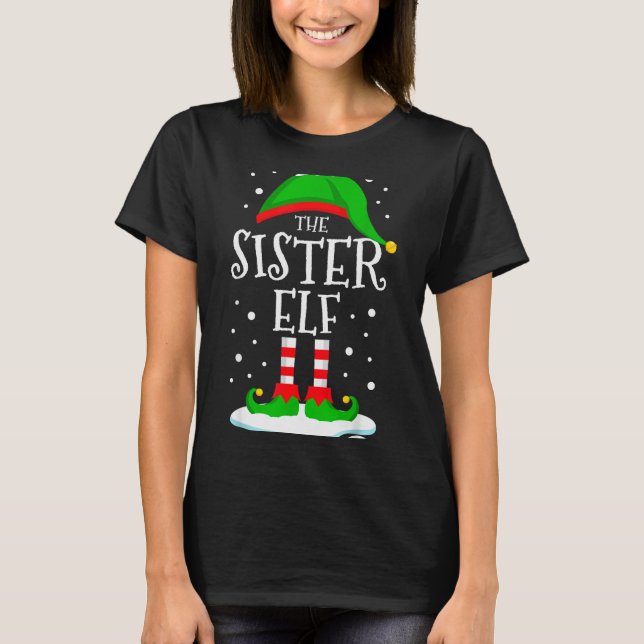 The Sister Elf Christmas Family Matching Xmas Grou T-Shirt (Front)