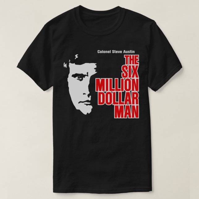 The Six Million Dollar Man T-Shirt (Design Front)