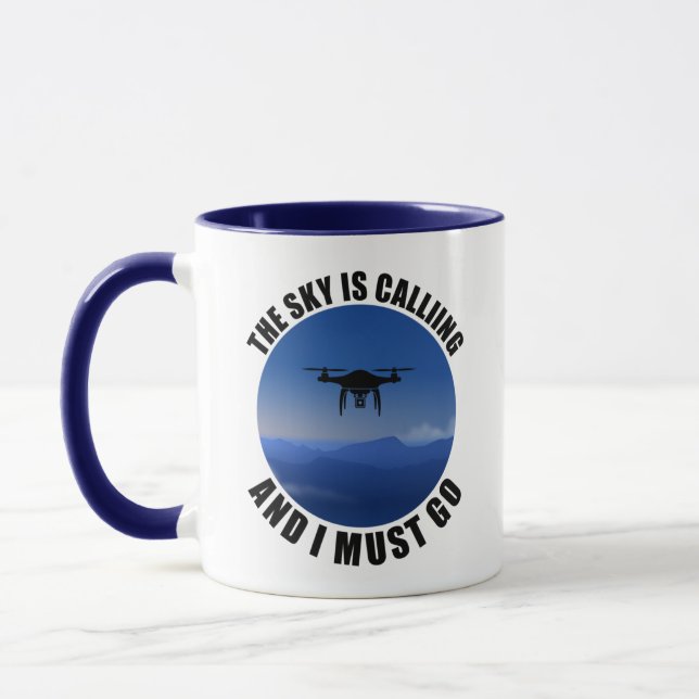 The Sky Is Calling And I Must Go Drone Pilot Mug (Left)