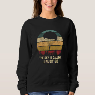 The Sky Is Calling I Must Go   Retro Skydiving Pre Sweatshirt