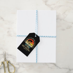 The Sky Is Calling Me I Gotta Go Sky Diving Gift Tags