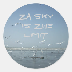 The sky is the Limit Classic Round Sticker