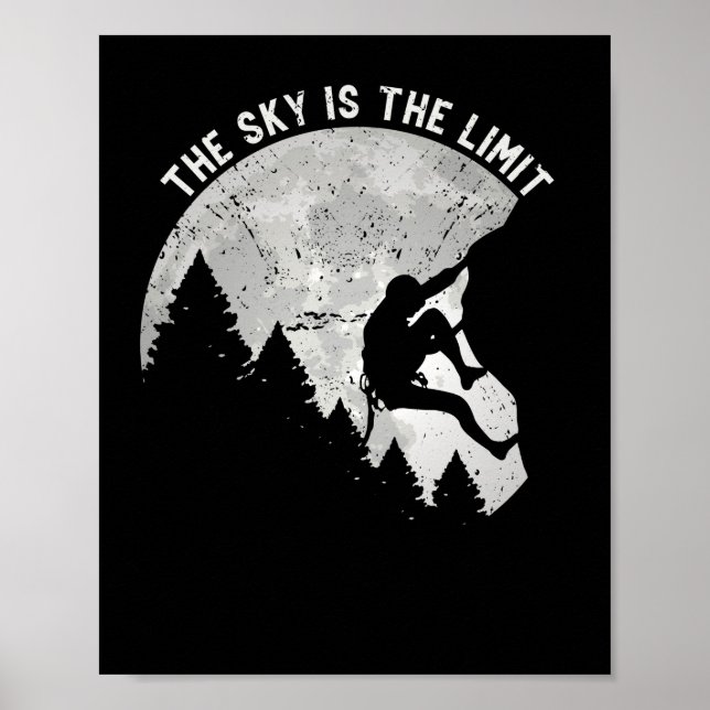 The Sky Is The Limit Moon Rock Climbing Mountain Poster (Front)