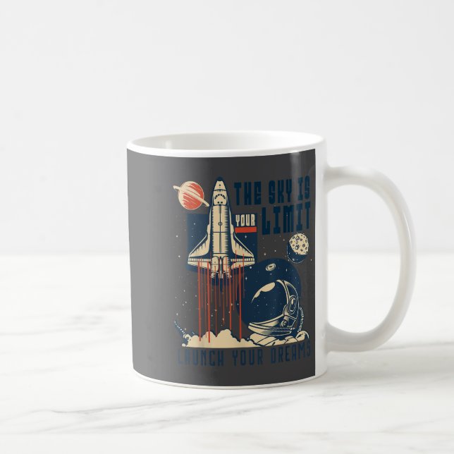 The Sky Is Your Limit Space Rocket Shuttle Motivat Coffee Mug (Right)