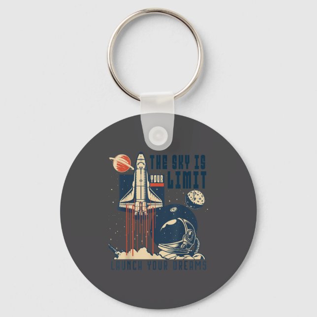 The Sky Is Your Limit Space Rocket Shuttle Motivat Key Ring (Front)