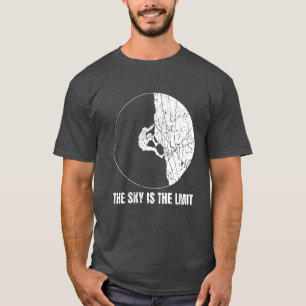 The Sky Ishe Limit Boulderer And Rock Climber girl T-Shirt