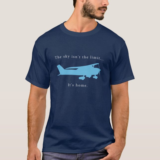 The sky isn't the limit. It's home. Unisex t-shirt (Front)