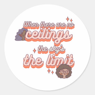 The sky’s the limit   Women's Rights Pink Retro  Classic Round Sticker